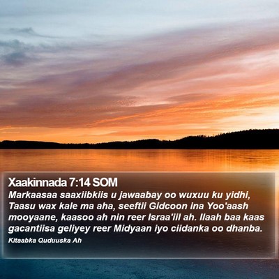 Xaakinnada 7:14 SOM Bible Verse Image