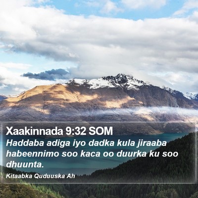 Xaakinnada 9:32 SOM Bible Verse Image