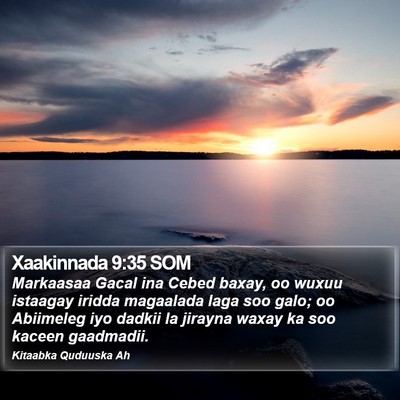 Xaakinnada 9:35 SOM Bible Verse Image