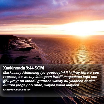 Xaakinnada 9:44 SOM Bible Verse Image