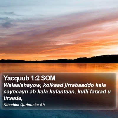 Yacquub 1:2 SOM Bible Verse Image