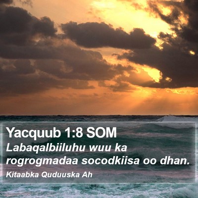 Yacquub 1:8 SOM Bible Verse Image