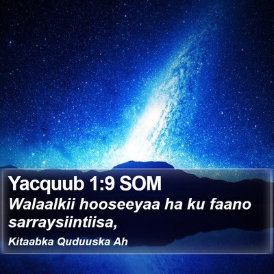 Yacquub 1:9 SOM Bible Verse Image