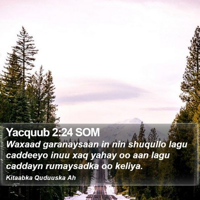 Yacquub 2:24 SOM Bible Verse Image