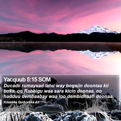 Yacquub 5:15 SOM Bible Verse Image