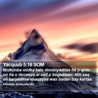 Yacquub 5:16 SOM Bible Verse Image