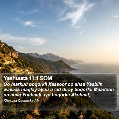 Yashuuca 11:1 SOM Bible Verse Image