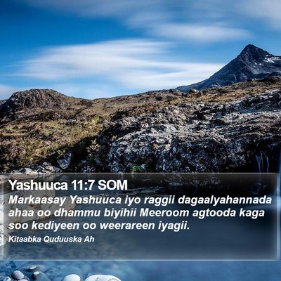 Yashuuca 11:7 SOM Bible Verse Image