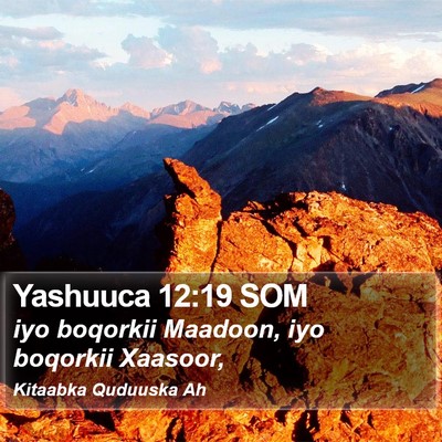 Yashuuca 12:19 SOM Bible Verse Image