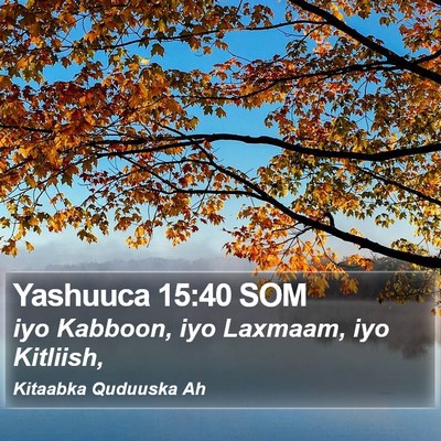 Yashuuca 15:40 SOM Bible Verse Image