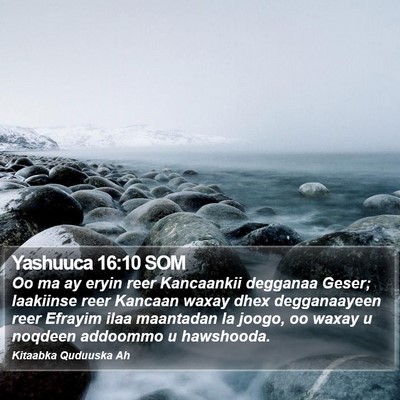 Yashuuca 16:10 SOM Bible Verse Image