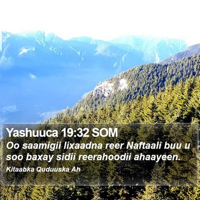 Yashuuca 19:32 SOM Bible Verse Image