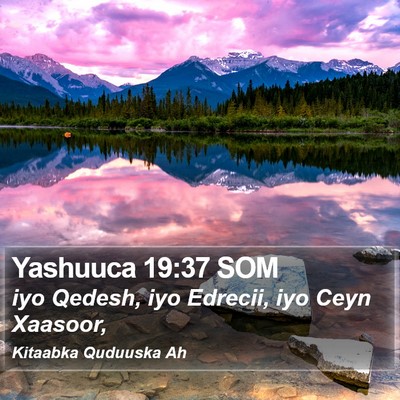 Yashuuca 19:37 SOM Bible Verse Image
