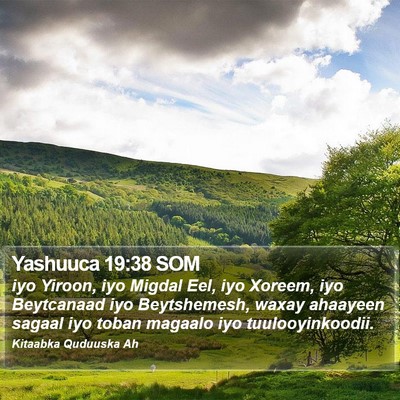 Yashuuca 19:38 SOM Bible Verse Image
