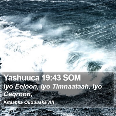 Yashuuca 19:43 SOM Bible Verse Image