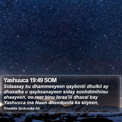 Yashuuca 19:49 SOM Bible Verse Image