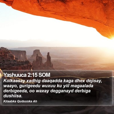 Yashuuca 2:15 SOM Bible Verse Image