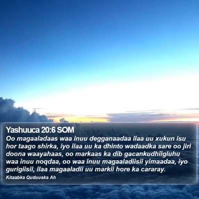 Yashuuca 20:6 SOM Bible Verse Image