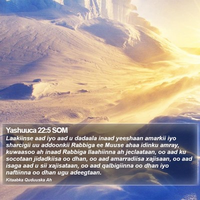 Yashuuca 22:5 SOM Bible Verse Image