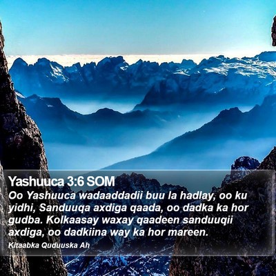 Yashuuca 3:6 SOM Bible Verse Image