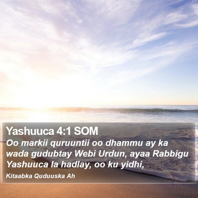 Yashuuca 4:1 SOM Bible Verse Image