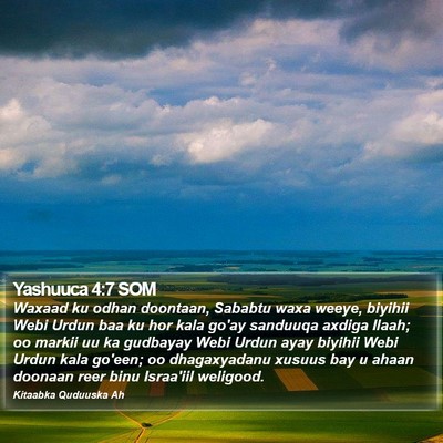 Yashuuca 4:7 SOM Bible Verse Image