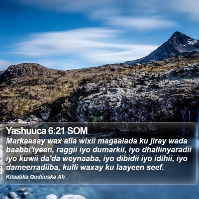 Yashuuca 6:21 SOM Bible Verse Image