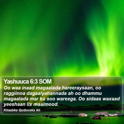 Yashuuca 6:3 SOM Bible Verse Image