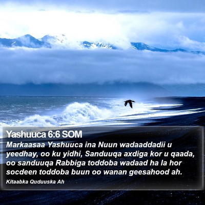 Yashuuca 6:6 SOM Bible Verse Image