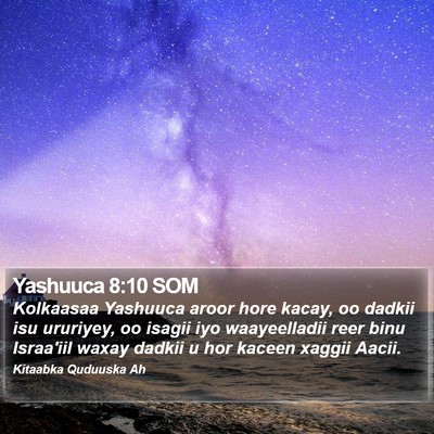 Yashuuca 8:10 SOM Bible Verse Image