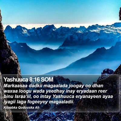 Yashuuca 8:16 SOM Bible Verse Image