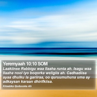 Yeremyaah 10:10 SOM Bible Verse Image