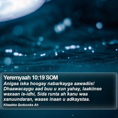 Yeremyaah 10:19 SOM Bible Verse Image