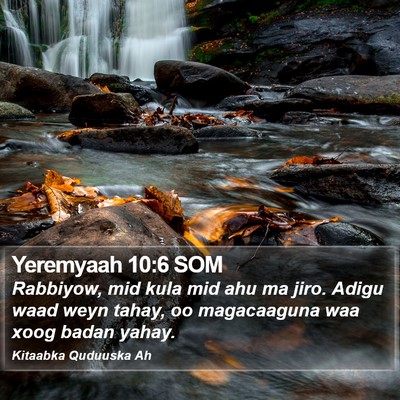 Yeremyaah 10:6 SOM Bible Verse Image
