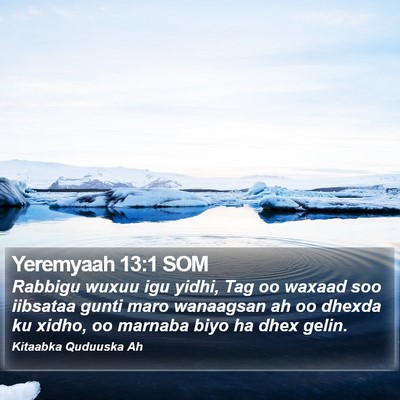 Yeremyaah 13:1 SOM Bible Verse Image