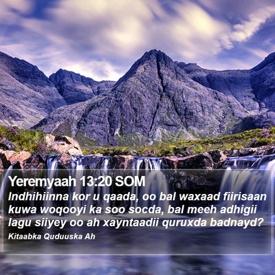 Yeremyaah 13:20 SOM Bible Verse Image