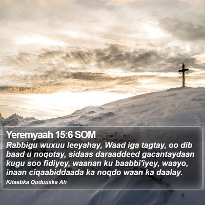 Yeremyaah 15:6 SOM Bible Verse Image