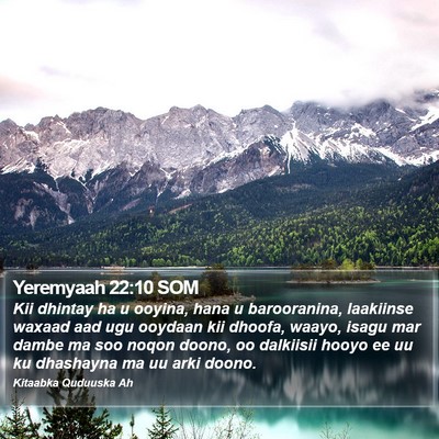 Yeremyaah 22:10 SOM Bible Verse Image