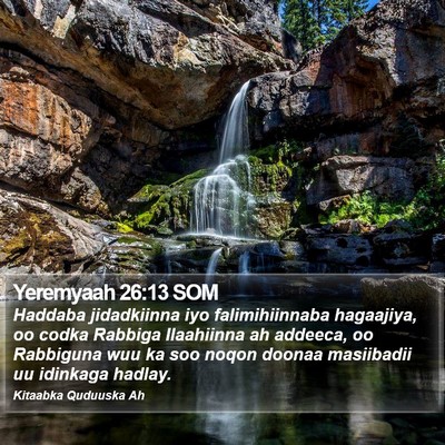 Yeremyaah 26:13 SOM Bible Verse Image