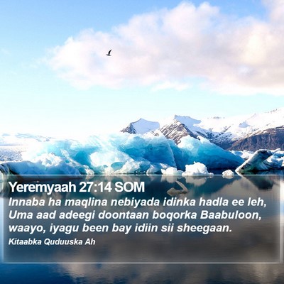 Yeremyaah 27:14 SOM Bible Verse Image