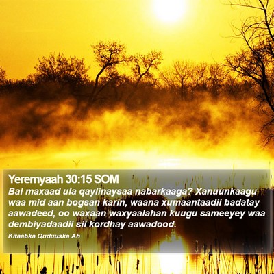 Yeremyaah 30:15 SOM Bible Verse Image