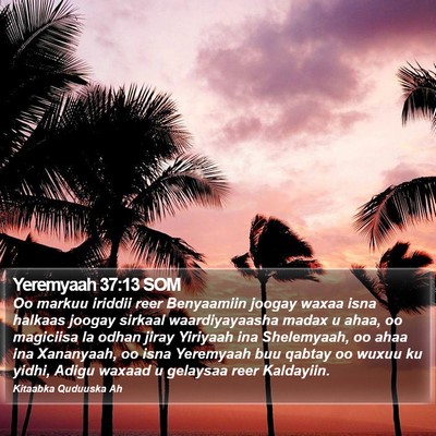 Yeremyaah 37:13 SOM Bible Verse Image