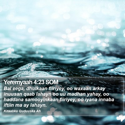 Yeremyaah 4:23 SOM Bible Verse Image