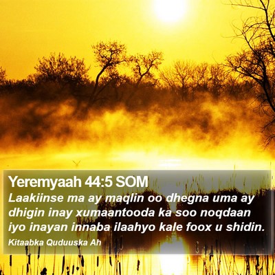 Yeremyaah 44:5 SOM Bible Verse Image