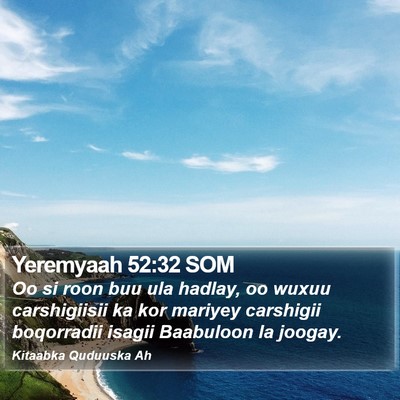 Yeremyaah 52:32 SOM Bible Verse Image