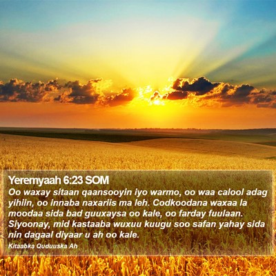 Yeremyaah 6:23 SOM Bible Verse Image
