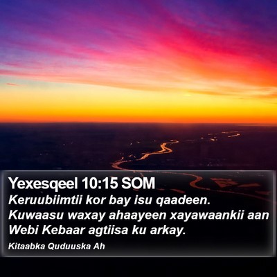 Yexesqeel 10:15 SOM Bible Verse Image