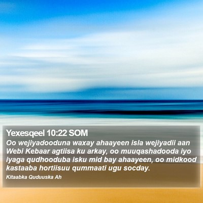 Yexesqeel 10:22 SOM Bible Verse Image