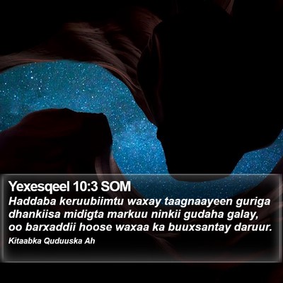Yexesqeel 10:3 SOM Bible Verse Image