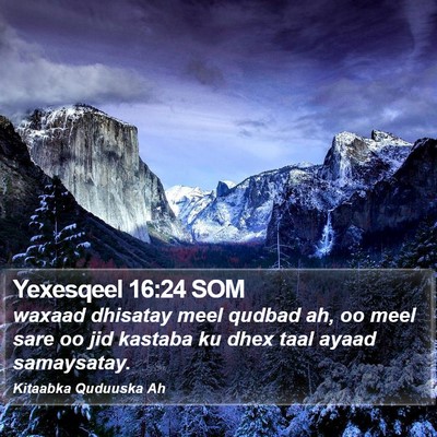 Yexesqeel 16:24 SOM Bible Verse Image